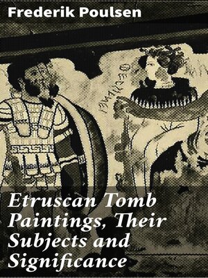 cover image of Etruscan Tomb Paintings, Their Subjects and Significance